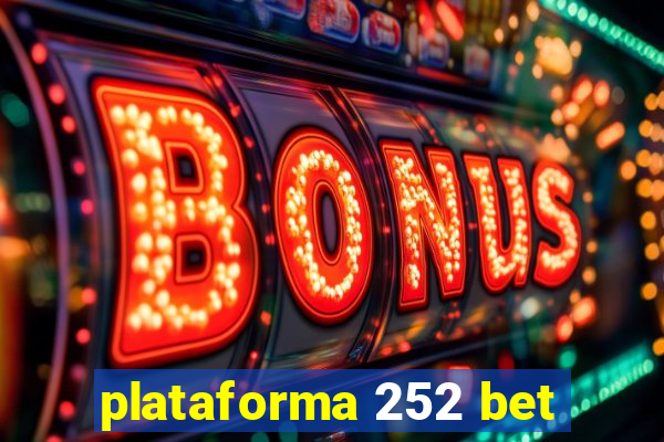 plataforma 252 bet